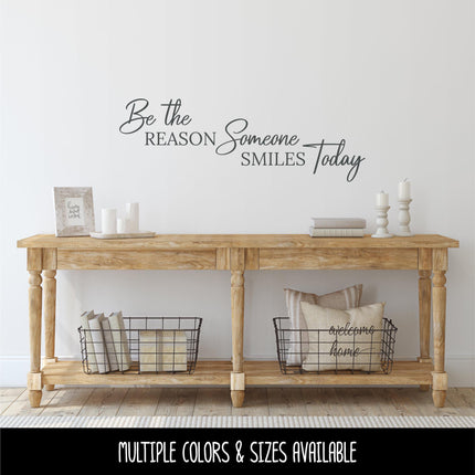 Be the Reason Someone Smiles Today Vinyl Decal, Teacher Sticker, Smile Wall Quote, Inspirational Gift, Classroom Decor Sign, Dentist Saying