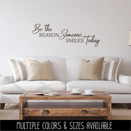 Be the Reason Someone Smiles Today Vinyl Decal, Teacher Sticker, Smile Wall Quote, Inspirational Gift, Classroom Decor Sign, Dentist Saying