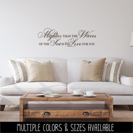 Mightier than the Waves of the Sea is His Love for You Decal, Psalm 93:4 Sticker, Christian Saying, Bible Verse, Motivational Saying, Jesus