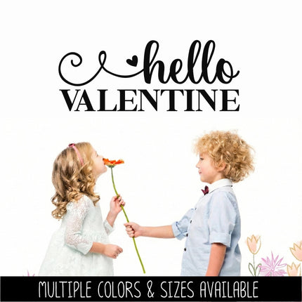 Hello Valentine Vinyl Decal, Hello Valentine Sticker, Happy Valentine Wall Mural, Love Decor, Valentine Gift, Cute Seasonal Sign, Door Art