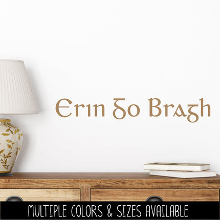 Erin Go Bragh Vinyl Decal, Ireland Forever Sticker, Irish Pride Sign, St Patrick's Day Door Decal, St Patty's Day Wall Mural, Ireland Love