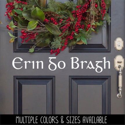 Erin Go Bragh Vinyl Decal, Ireland Forever Sticker, Irish Pride Sign, St Patrick's Day Door Decal, St Patty's Day Wall Mural, Ireland Love