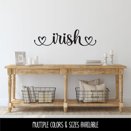 Irish with Hearts Vinyl Decal, Ireland Love Sticker, Irish Pride Sign, St Patrick's Day Door Decal, St Patty's Day Wall Mural, Heritage Love