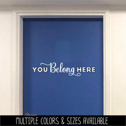 You Belong Here Vinyl Decal, Teacher Appreciation Sticker, Wall Quote, Inspirational Gift, Classroom Decor Chalk Sign, Student Motivation