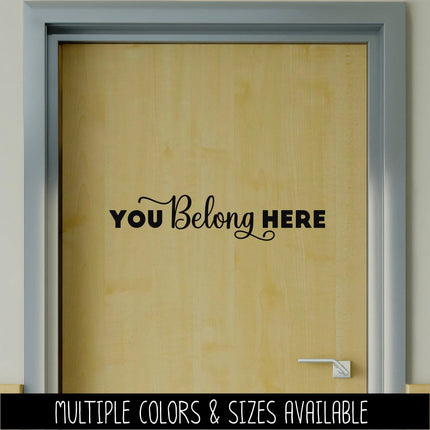 You Belong Here Vinyl Decal, Teacher Appreciation Sticker, Wall Quote, Inspirational Gift, Classroom Decor Chalk Sign, Student Motivation