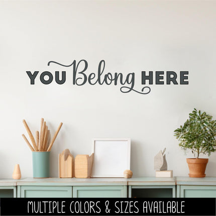 You Belong Here Vinyl Decal, Teacher Appreciation Sticker, Wall Quote, Inspirational Gift, Classroom Decor Chalk Sign, Student Motivation