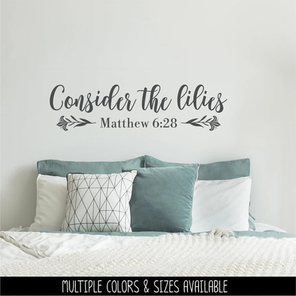 Consider the Lilies Vinyl Decal, Matthew 6:28 Sticker, Bible Verse, Christian, Religious, Inspirational, Sign, Quote Wall Art Decor, Gift