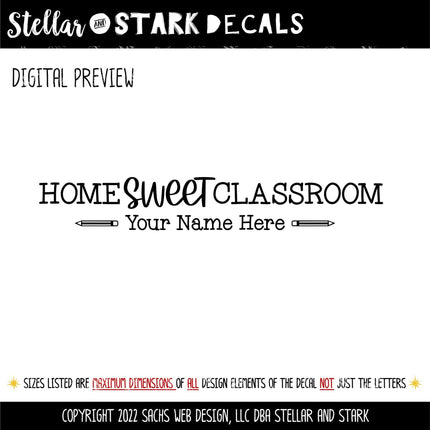 Customizable Home Sweet Classroom Vinyl Decal, Custom Teacher Name Decal Sticker, Wall Quote, Inspirational Gift, Classroom Decor Chalk Sign