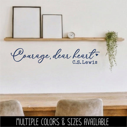 Courage, Dear Heart C.S. Lewis Vinyl Decal Sticker - Car Decal, Wall Vinyl Decal, Courage Laptop Sticker, Mug Decal, Home Decor, Inspiration
