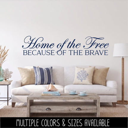 Elegant Home of the Free Because of the Brave Decal, 4th of July, Patriotic Sign, America, USA, Independence Day, American Pride, Sticker