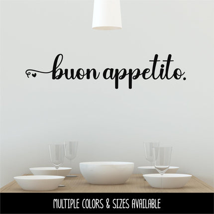 Buon Appetito with Heart Vinyl Decal - Italian Enjoy Your Meal Sticker - Dining Room Wall Art - Italy Kitchen Decor - Restaurant Window Sign