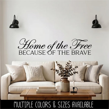 Elegant Home of the Free Because of the Brave Decal, 4th of July, Patriotic Sign, America, USA, Independence Day, American Pride, Sticker