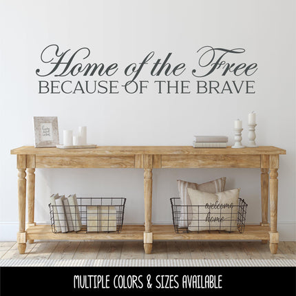 Elegant Home of the Free Because of the Brave Decal, 4th of July, Patriotic Sign, America, USA, Independence Day, American Pride, Sticker
