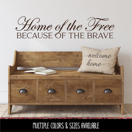 Elegant Home of the Free Because of the Brave Decal, 4th of July, Patriotic Sign, America, USA, Independence Day, American Pride, Sticker