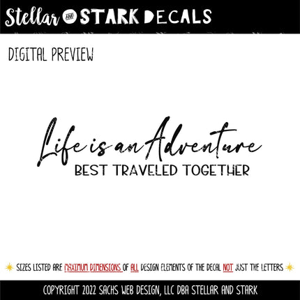 Life is an Adventure Best Traveled Together Decal Vinyl Sticker, RV, Car, Tent, Outdoor Lover, Camping Gift, Nature Love Decor, Outdoors