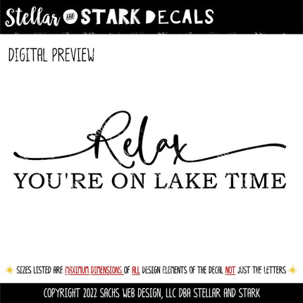 Relax You're On Lake Time Vinyl Decal Sticker - Lake House Decor - Boat Sticker - Summer Vacation Wall - Cabin Wall Art - Lake Life Entryway