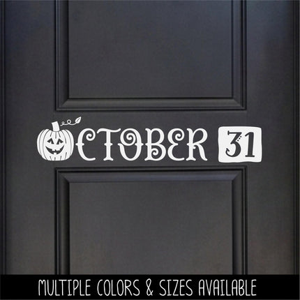 October 31 Pumpkin Vinyl Decal, Pumpkin Sticker, Halloween Decal, Autumn Decor, Fall Decor, Gothic Decor, Jack O Lantern Halloween Sign
