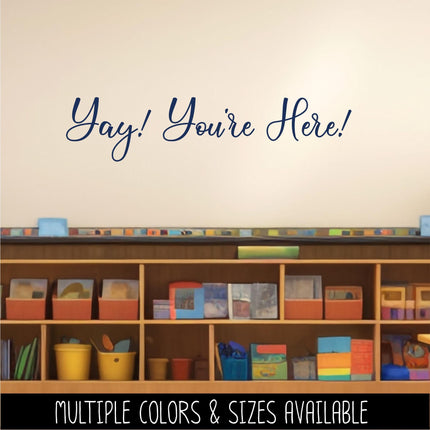 Yay! You're Here Decal, Front Door Welcome Decal, Entryway Door Sticker, Porch Greeting Sign Decal, New Home Housewarming Gift, Welcome Sign
