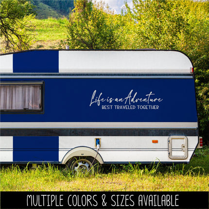 Life is an Adventure Best Traveled Together Decal Vinyl Sticker, RV, Car, Tent, Outdoor Lover, Camping Gift, Nature Love Decor, Outdoors