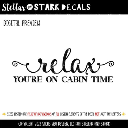 Relax You're On Cabin Time Vinyl Decal Sticker -Cabin Decor - Camping Sign - Cabin House Mural - Summer Vacation Wall - Outdoor Gift -Nature