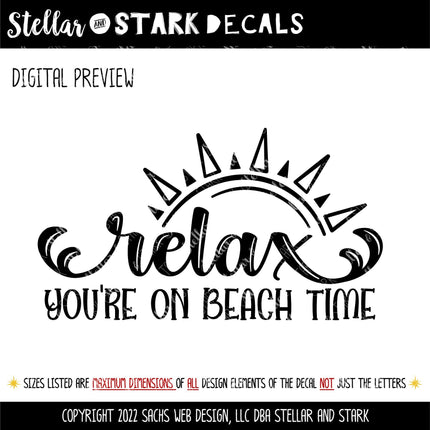 Relax You're On Beach Time Vinyl Decal Sticker - Beach House Decor - Camp Sign - Cabin Mural - Summer Vacation Wall - Outdoor Gift -Nature