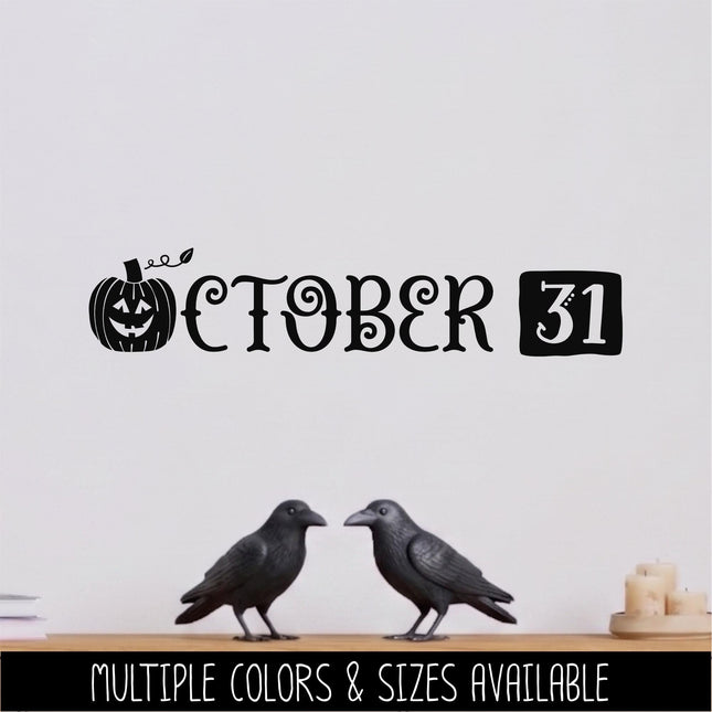 October 31 Pumpkin Vinyl Decal, Pumpkin Sticker, Halloween Decal, Autumn Decor, Fall Decor, Gothic Decor, Jack O Lantern Halloween Sign