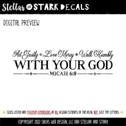 Act Justly Love Mercy Walk Humbly With Your God, Micah 6:8 Decal, Bible Decal, Christian Decal, Christian Sticker, Door Decal, Wall Sign