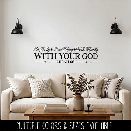 Act Justly Love Mercy Walk Humbly With Your God, Micah 6:8 Decal, Bible Decal, Christian Decal, Christian Sticker, Door Decal, Wall Sign