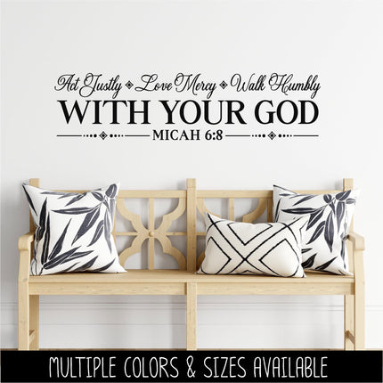 Act Justly Love Mercy Walk Humbly With Your God, Micah 6:8 Decal, Bible Decal, Christian Decal, Christian Sticker, Door Decal, Wall Sign