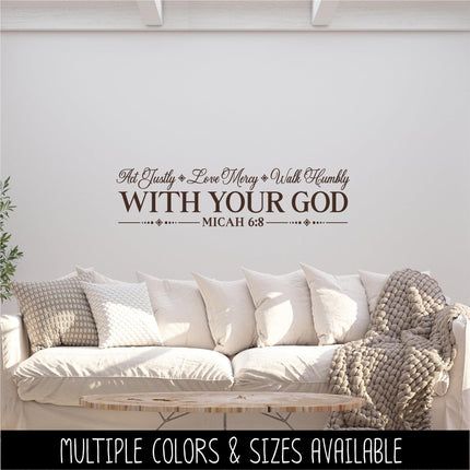 Act Justly Love Mercy Walk Humbly With Your God, Micah 6:8 Decal, Bible Decal, Christian Decal, Christian Sticker, Door Decal, Wall Sign