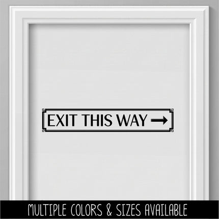 Exit This Way with Arrow Decal - Emergency Exit Sign - Exit Door Decal - Fire Exit Here - Exit Route Sign - Safety Signage - Commercial Door