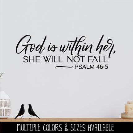 God is Within Her, She Will Not Fail - Psalm 46:5 Vinyl Decal Sticker, Christian Saying, Bible Verse, Motivational, Inspirational Wall Art