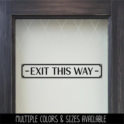 Exit This Way with Arrow Decal - Emergency Exit Sign - Exit Door Decal - Fire Exit Here - Exit Route Sign - Safety Signage - Commercial Door
