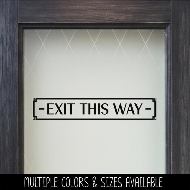 Exit This Way with Arrow Decal - Emergency Exit Sign - Exit Door Decal - Fire Exit Here - Exit Route Sign - Safety Signage - Commercial Door