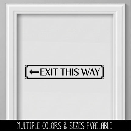 Exit This Way with Arrow Decal - Emergency Exit Sign - Exit Door Decal - Fire Exit Here - Exit Route Sign - Safety Signage - Commercial Door