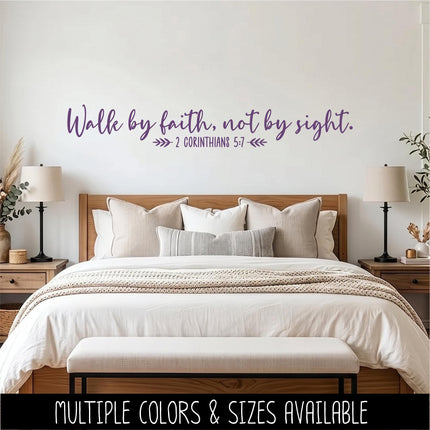 Walk by Faith, Not By Sight - 2 Corinthians 5:7 Vinyl Decal Sticker, Christian Saying, Bible Verse, Motivational, Inspirational Wall Art
