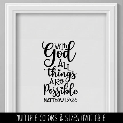 With God All Things Are Possible Vinyl Decal, Matthew 19:26 Sticker, Christian Saying, Bible Verse, Motivational Saying, Jesus Wall Decor