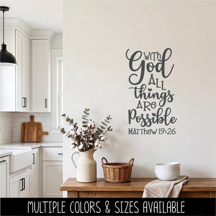 With God All Things Are Possible Vinyl Decal, Matthew 19:26 Sticker, Christian Saying, Bible Verse, Motivational Saying, Jesus Wall Decor