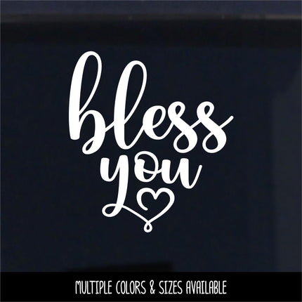 Bless You Vinyl Decal - Bless You Sticker - Bless You Wall Decor - Bless You Door Decor - Religious Decal - Christian Decal - Car Decal Sign