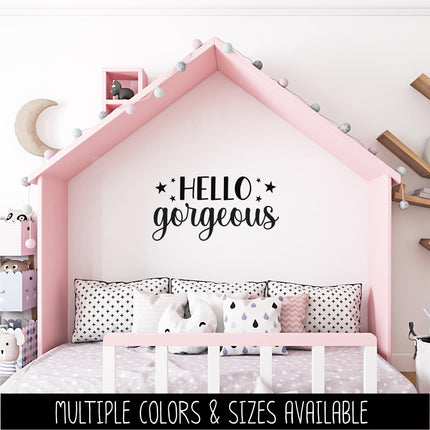Hello Gorgeous Vinyl Decal, Hello Gorgeous Sticker, Mirror Motivational Sign, Bathroom Wall Art, Vanity Decor, Women Gift, Bedroom Inspire