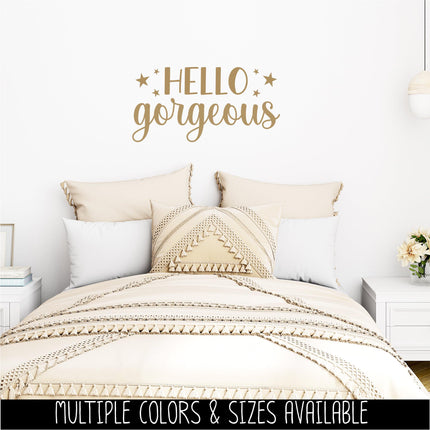 Hello Gorgeous Vinyl Decal, Hello Gorgeous Sticker, Mirror Motivational Sign, Bathroom Wall Art, Vanity Decor, Women Gift, Bedroom Inspire