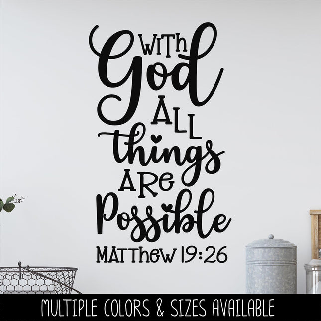 With God All Things Are Possible Vinyl Decal, Matthew 19:26 Sticker, Christian Saying, Bible Verse, Motivational Saying, Jesus Wall Decor