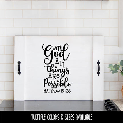 With God All Things Are Possible Vinyl Decal, Matthew 19:26 Sticker, Christian Saying, Bible Verse, Motivational Saying, Jesus Wall Decor