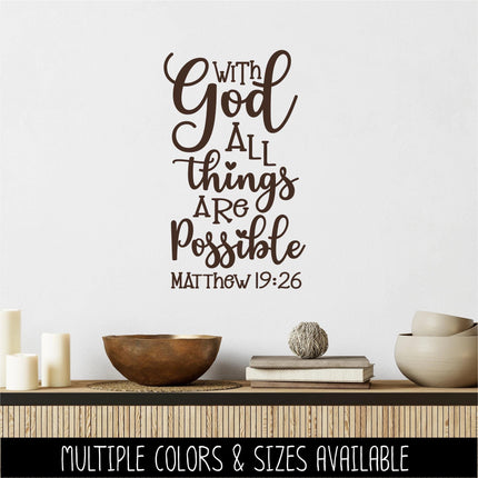 With God All Things Are Possible Vinyl Decal, Matthew 19:26 Sticker, Christian Saying, Bible Verse, Motivational Saying, Jesus Wall Decor