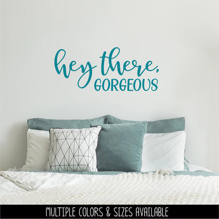 Hey There, Gorgeous Vinyl Decal Sticker, Mirror Motivational Sign, Bathroom Wall Art, Vanity Decor, Women Gift, Bedroom, Inspirational Quote