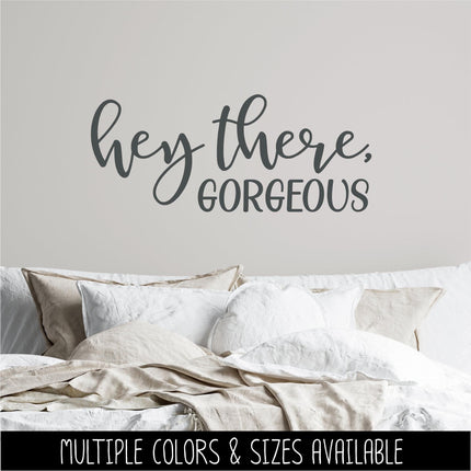 Hey There, Gorgeous Vinyl Decal Sticker, Mirror Motivational Sign, Bathroom Wall Art, Vanity Decor, Women Gift, Bedroom, Inspirational Quote