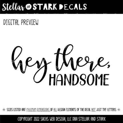 Hey There, Handsome Vinyl Decal Sticker, Mirror Motivational Sign, Bathroom Wall Art, Vanity Decor, Men Gift, Bedroom, Inspirational Quote