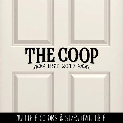 The Coop with Custom Established Date Vinyl Decal, Chicken Sticker, Farmhouse Sign, Eggs Farmed Notice, Wall Mural, Chick Entryway Door Gift