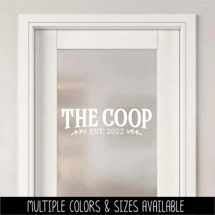 The Coop with Custom Established Date Vinyl Decal, Chicken Sticker, Farmhouse Sign, Eggs Farmed Notice, Wall Mural, Chick Entryway Door Gift