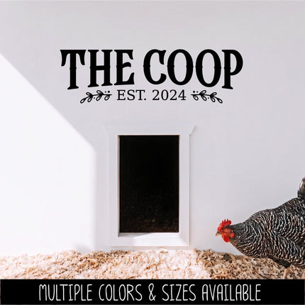 The Coop with Custom Established Date Vinyl Decal, Chicken Sticker, Farmhouse Sign, Eggs Farmed Notice, Wall Mural, Chick Entryway Door Gift